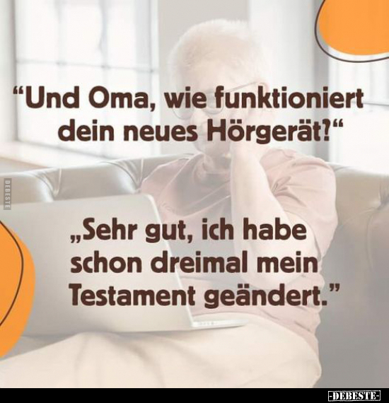 "Und Oma, wie funktioniert dein neues Hörgerät?".. - Lustige Bilder | DEBESTE.de