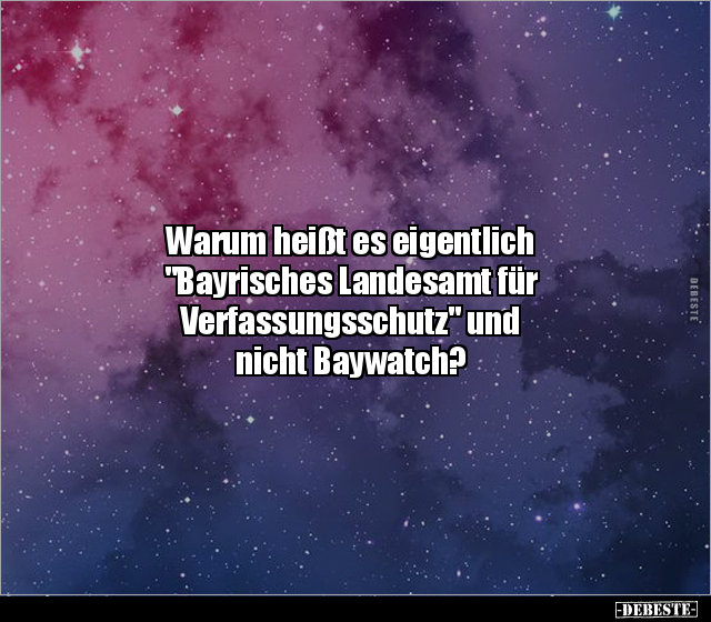 Warum heißt es eigentlich "Bayrisches Landesamt für.." - Lustige Bilder | DEBESTE.de