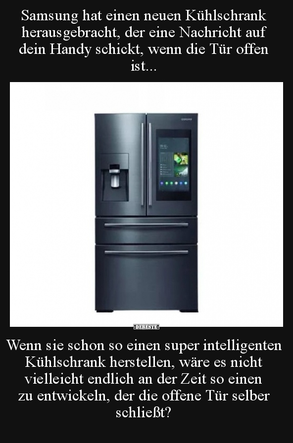 Samsung hat einen neuen Kühlschrank herausgebracht, der.. - Lustige Bilder | DEBESTE.de