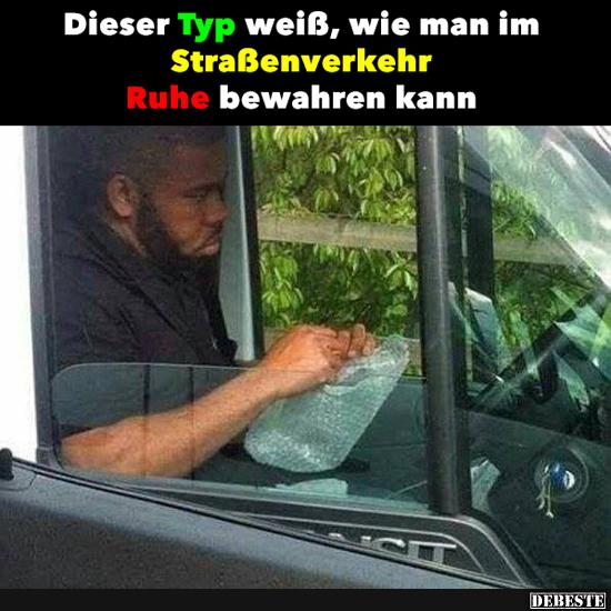 Dieser Typ weiß, wie man im Straßenverkehr Ruhe bewahren kann.. - Lustige Bilder | DEBESTE.de