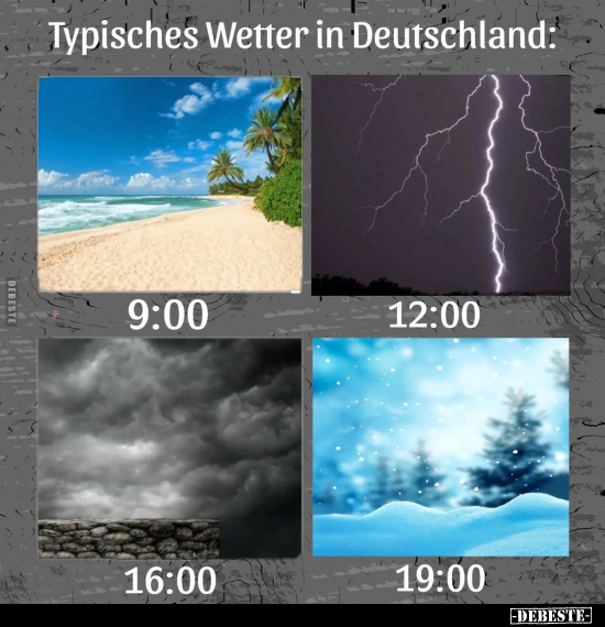 Typisches Wetter in Deutschland.. - Lustige Bilder | DEBESTE.de