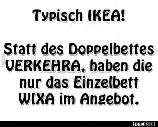 Typisch IKEA!.. - Lustige Bilder | DEBESTE.de