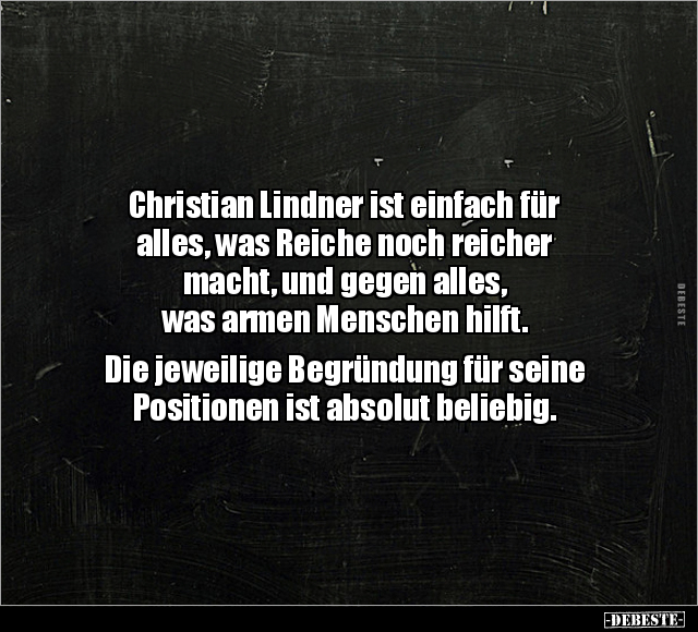 Christian Lindner ist einfach für alles, was Reiche noch.. - Lustige Bilder | DEBESTE.de