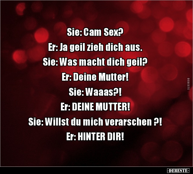 Sie: Cam Sex?.. - Lustige Bilder | DEBESTE.de