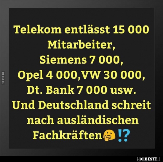 Telekom entlässt 15000 Mitarbeiter, Siemens 7000.. - Lustige Bilder | DEBESTE.de