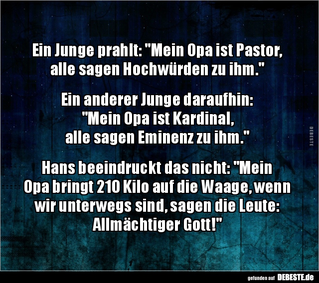 Ein Junge prahlt: "Mein Opa ist Pastor, alle sagen.." - Lustige Bilder | DEBESTE.de