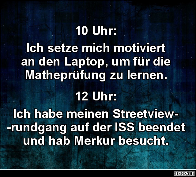 10 Uhr: Ich setze mich motiviert an den Laptop.. - Lustige Bilder | DEBESTE.de