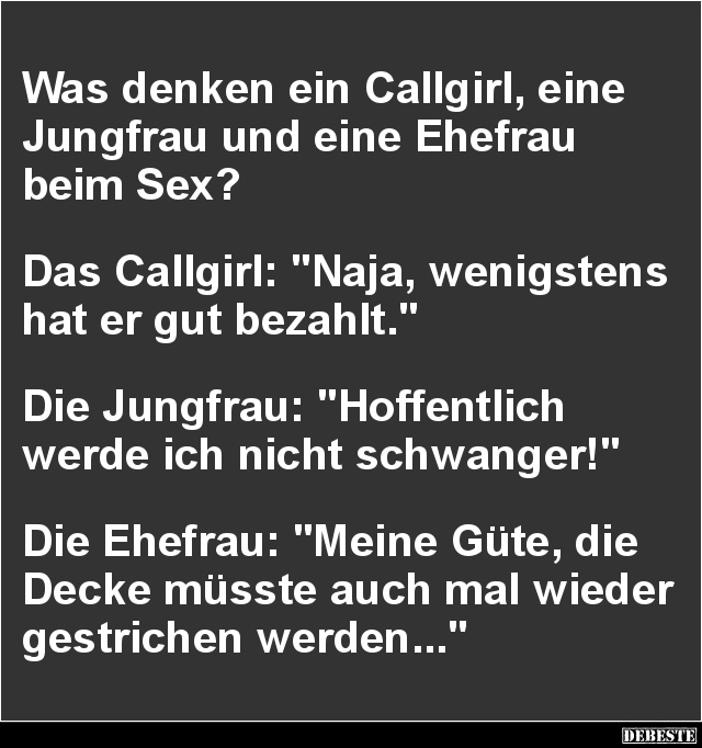 Was denken ein Callgirl, eine Jungfrau und eine..? - Lustige Bilder | DEBESTE.de