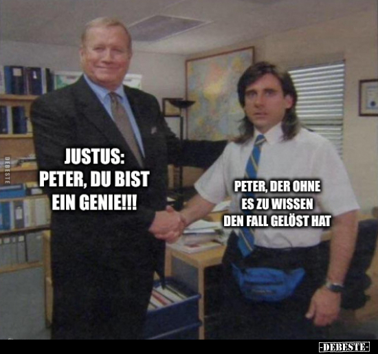 Justus: Peter, u bist ein Genie!!.. - Lustige Bilder | DEBESTE.de