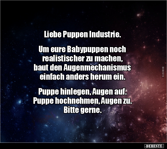 Liebe Puppen Industrie. Um eure Babypuppen noch.. - Lustige Bilder | DEBESTE.de