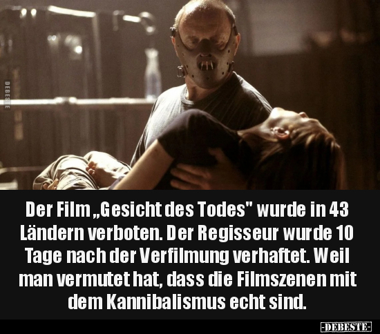 Der Film "Gesicht des Todes" wurde in 43 Ländern verboten... - Lustige Bilder | DEBESTE.de