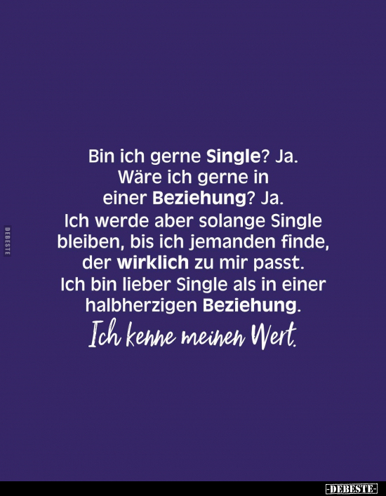 Bin ich gerne Single? Ja... - Lustige Bilder | DEBESTE.de