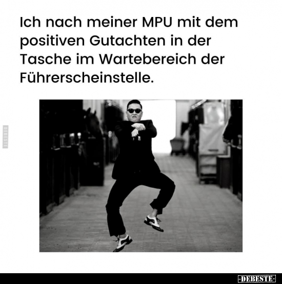 Ich nach meiner MPU mit dem positiven Gutachten.. - Lustige Bilder | DEBESTE.de