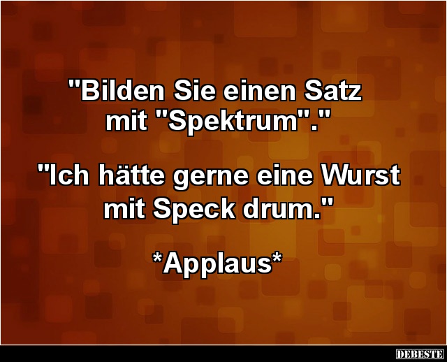 Bilden Sie einen Satz mit 'Spektrum'.. - Lustige Bilder | DEBESTE.de