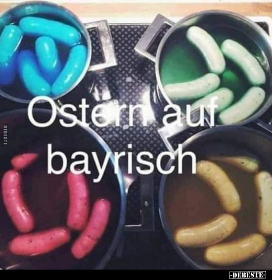 Ostern auf Bayrisch... - Lustige Bilder | DEBESTE.de