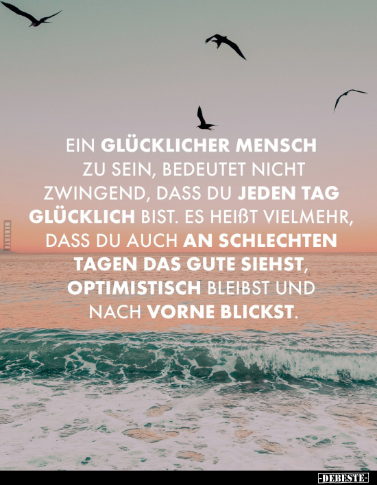 Ein glücklicher Mensch zu sein, bedeutet nicht zwingend.. - Lustige Bilder | DEBESTE.de