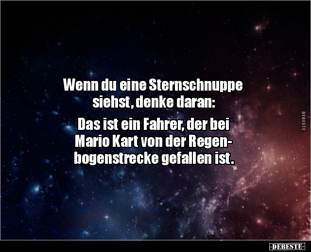 Wenn du eine Sternschnuppe siehst, denke.. - Lustige Bilder | DEBESTE.de