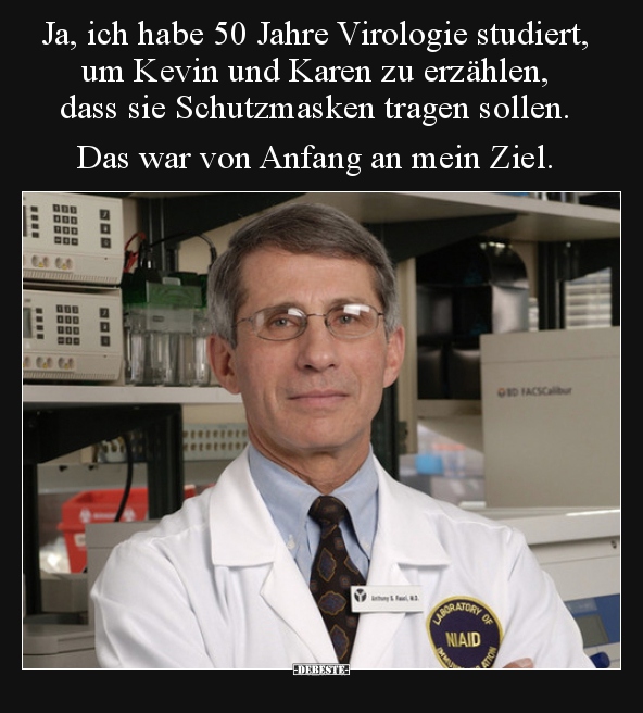 Ja, ich habe 50 Jahre Virologie studiert, um Kevin und.. - Lustige Bilder | DEBESTE.de