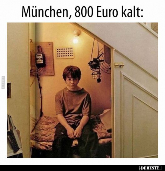 München, 800 Euro kalt.. - Lustige Bilder | DEBESTE.de