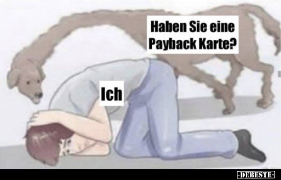 Haben Sie eine Payback Karte? - Lustige Bilder | DEBESTE.de