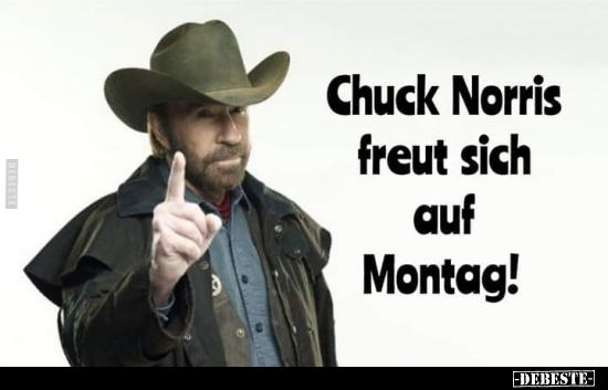 Chuck Norris freut sich auf Montag!.. - Lustige Bilder | DEBESTE.de