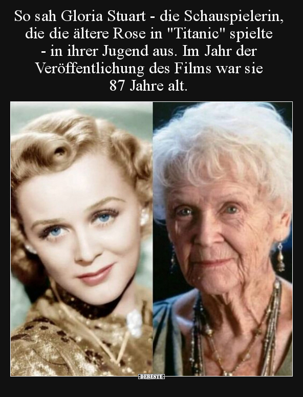 So sah Gloria Stuart - die Schauspielerin, die die ältere.. - Lustige Bilder | DEBESTE.de