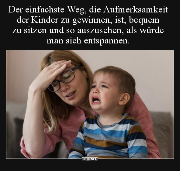 Der einfachste Weg, die Aufmerksamkeit der Kinder zu.. - Lustige Bilder | DEBESTE.de