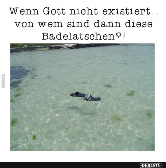 Wenn Gott nicht existiert... von Wem sind.. - Lustige Bilder | DEBESTE.de