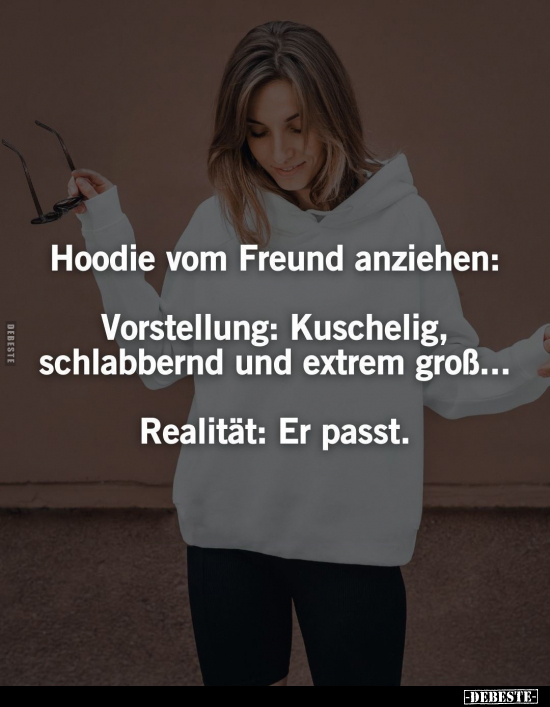Hoodie vom Freund anziehen.. - Lustige Bilder | DEBESTE.de