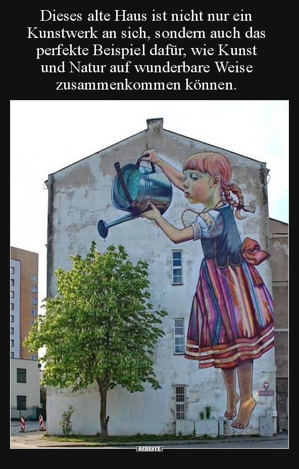 Dieses alte Haus ist nicht nur ein Kunstwerk an sich.. - Lustige Bilder | DEBESTE.de