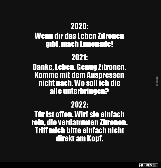 2020: Wenn dir das Leben Zitronen  gibt, mach.. - Lustige Bilder | DEBESTE.de