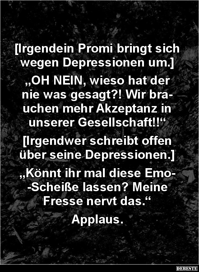 Irgendein Promi bringt sich wegen Depressionen um.... - Lustige Bilder | DEBESTE.de