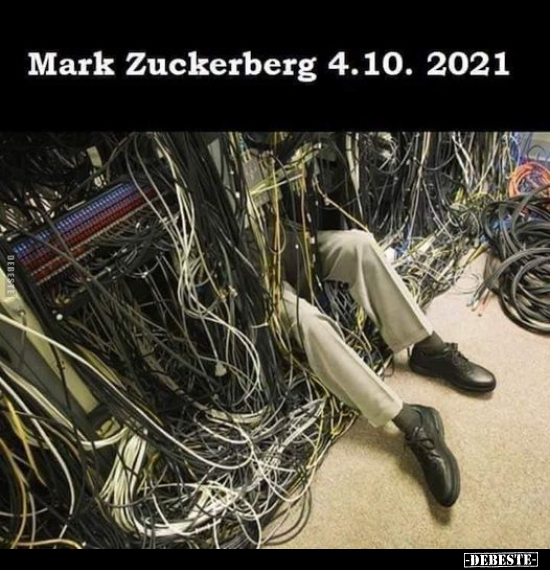Mark Zuckerberg 4.10.2021.. - Lustige Bilder | DEBESTE.de