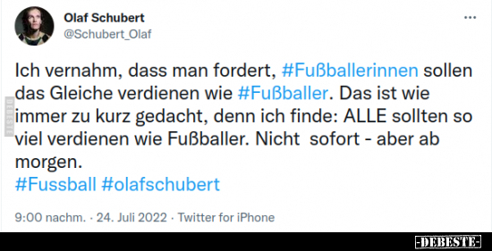 Olaf Ich vernahm, dass man fordert, Fußballerinnen sollen.. - Lustige Bilder | DEBESTE.de