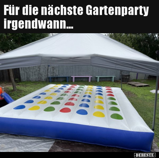 Für die nächste Gartenparty irgendwann... - Lustige Bilder | DEBESTE.de