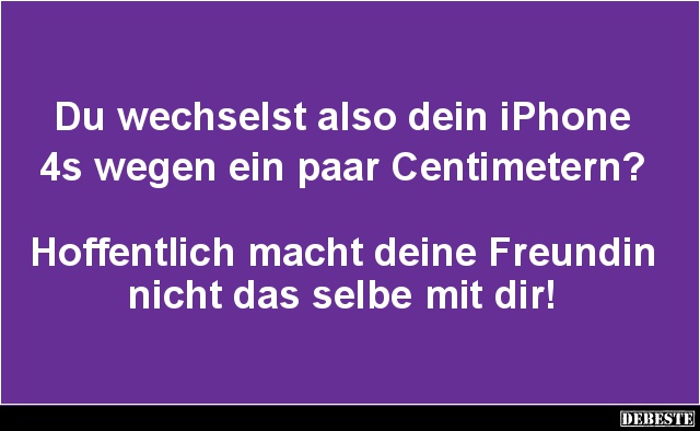 Du wechselst also dein iPhone...? - Lustige Bilder | DEBESTE.de