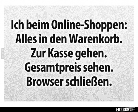 Ich beim Online-Shoppen: Alles in den Warenkorb... - Lustige Bilder | DEBESTE.de