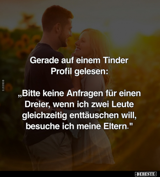Gerade auf einem Tinder Profil gelesen.. - Lustige Bilder | DEBESTE.de