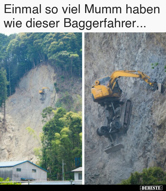 Einmal so viel Mumm haben wie dieser Baggerfahrer... - Lustige Bilder | DEBESTE.de