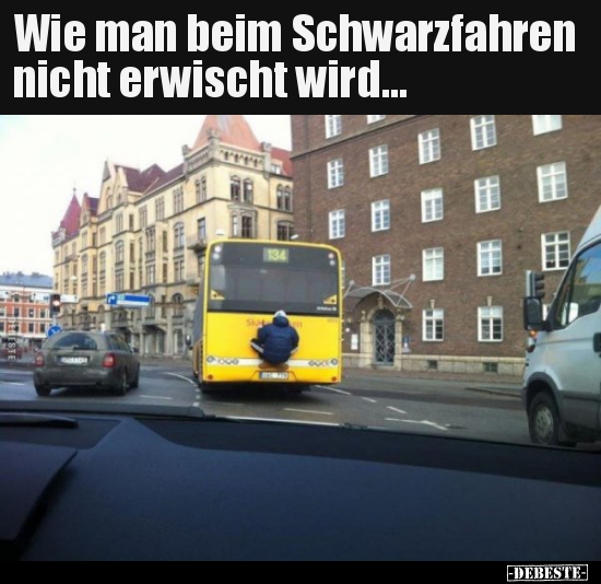 Wie man beim Schwarzfahren nicht erwischt wird... - Lustige Bilder | DEBESTE.de