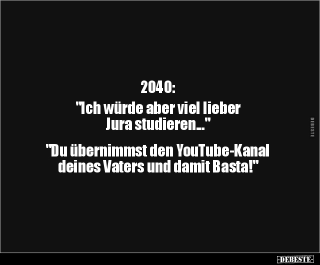 2040: "Ich würde aber viel lieber Jura.." - Lustige Bilder | DEBESTE.de