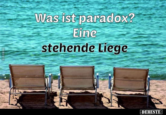 Was ist paradox?.. - Lustige Bilder | DEBESTE.de