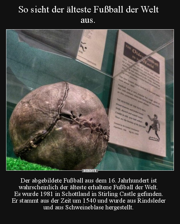 So sieht der älteste Fußball der Welt aus... - Lustige Bilder | DEBESTE.de