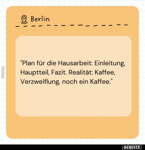 "Plan für die Hausarbeit: Einleitung, Hauptteil, Fazit..." - Lustige Bilder | DEBESTE.de