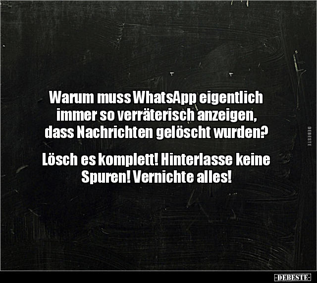 Warum muss WhatsApp eigentlich immer so verräterisch.. - Lustige Bilder | DEBESTE.de