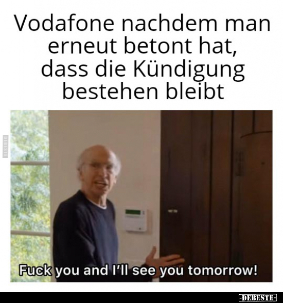 Vodafone nachdem man erneut betont hat.. - Lustige Bilder | DEBESTE.de
