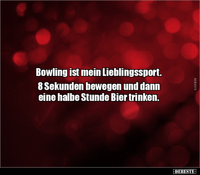 Bowling ist mein Lieblingssport... - Lustige Bilder | DEBESTE.de