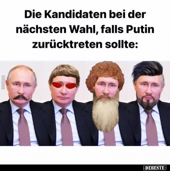 Die Kandidaten bei der nächsten Wahl, falls Putin zurücktreten sollte.. - Lustige Bilder | DEBESTE.de