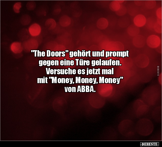 "The Doors" gehört und prompt gegen eine Türe gelaufen... - Lustige Bilder | DEBESTE.de