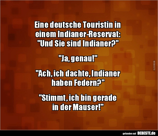 Eine deutsche Touristin in einem Indianer-Reservat.. - Lustige Bilder | DEBESTE.de